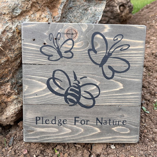 Planked Sign - Pledge for Nature