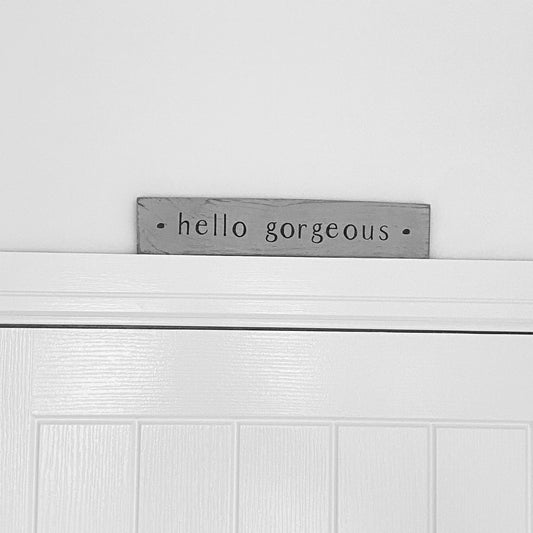Above The Door | Hello Gorgeous - The Imperfect Wood Company - Above The Door