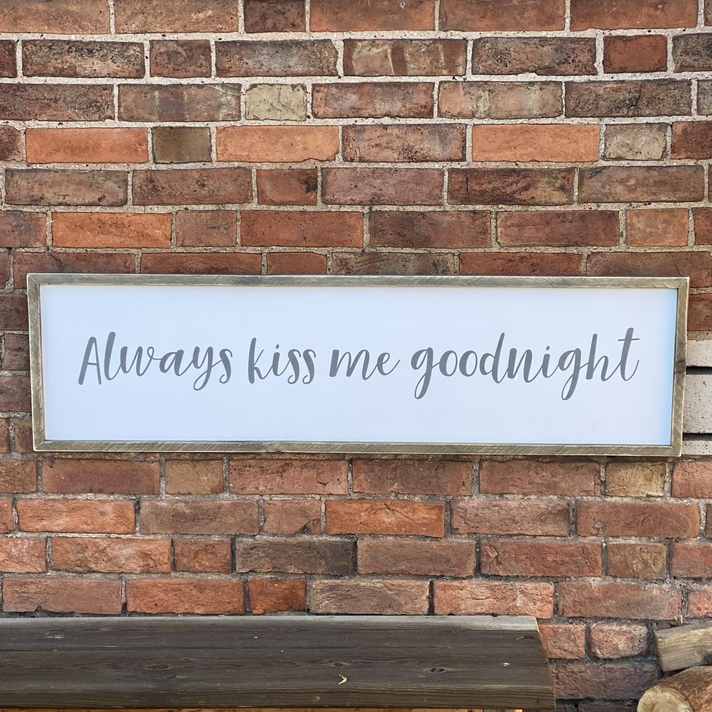 Always Kiss Me Goodnight | Framed Wood Sign - The Imperfect Wood Company - Framed Wood Sign