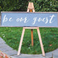 Be Our Guest | Framed Wood Sign - The Imperfect Wood Company - Framed Wood Sign