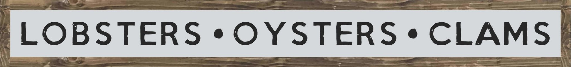 CUSTOM | Rustic Framed Sign | Lobsters Oysters Clams - The Imperfect Wood Company - Custom