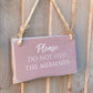 Do not feed the Mermaids | Hanging Wood Sign - The Imperfect Wood Company - Hanging Wood Sign
