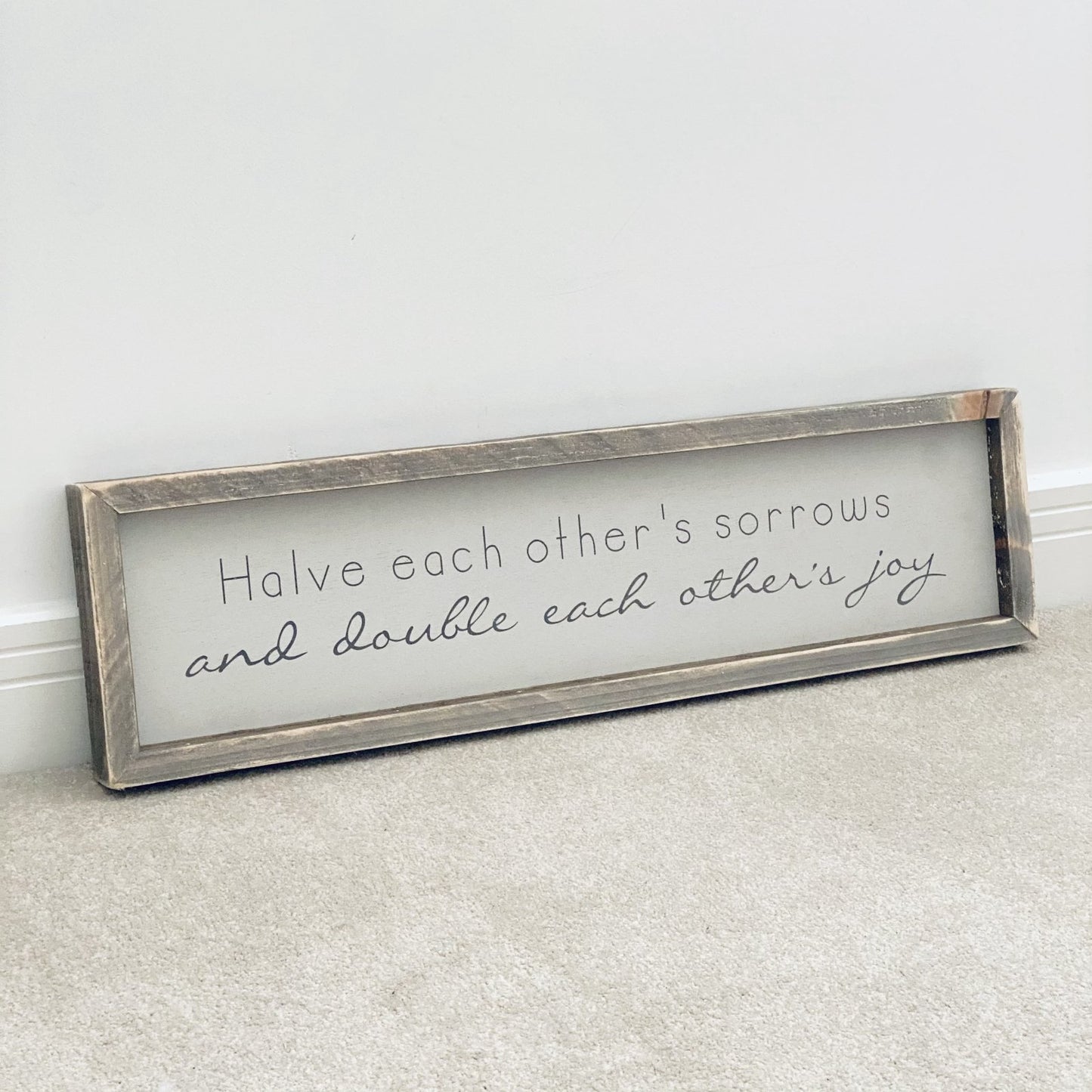 Halve Each Other's Sorrows | Framed Wood Sign