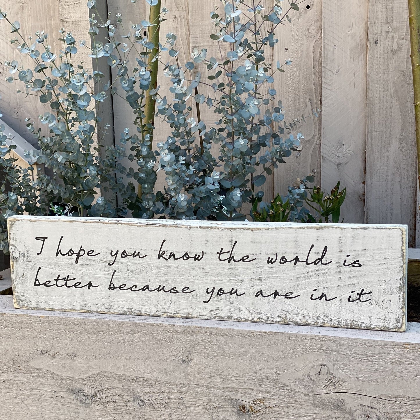 I hope you know... | Long Wood Sign | #MIND - The Imperfect Wood Company - Long Wood Sign