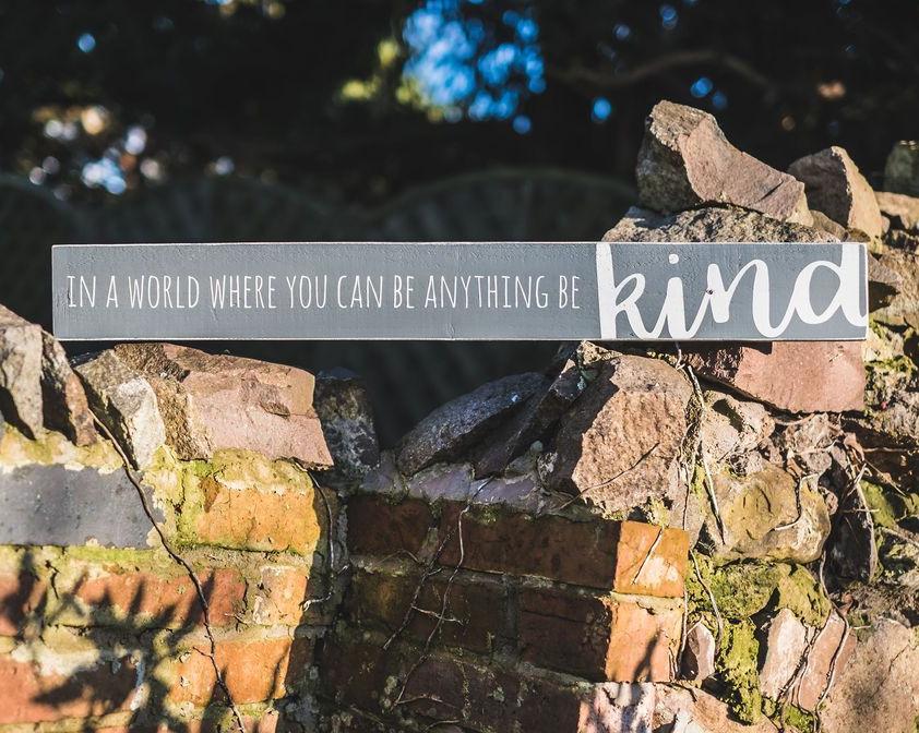 In A World Where You Can Be Anything Be Kind | Long Wood Sign | #MIND - The Imperfect Wood Company - Long Wood Sign