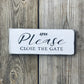 Please close the gate | Reclaimed Wood Sign - The Imperfect Wood Company - Hanging Wood Sign