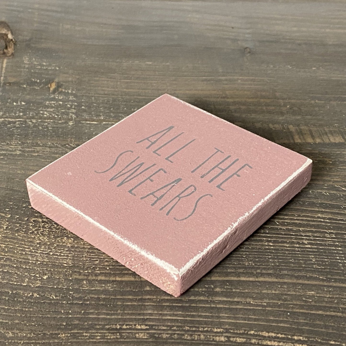 Reclaimed Wood Mini Sign | All the swears - The Imperfect Wood Company - Mini wood sign