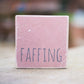 Reclaimed Wood Mini Sign | Faffing - The Imperfect Wood Company - Mini wood sign