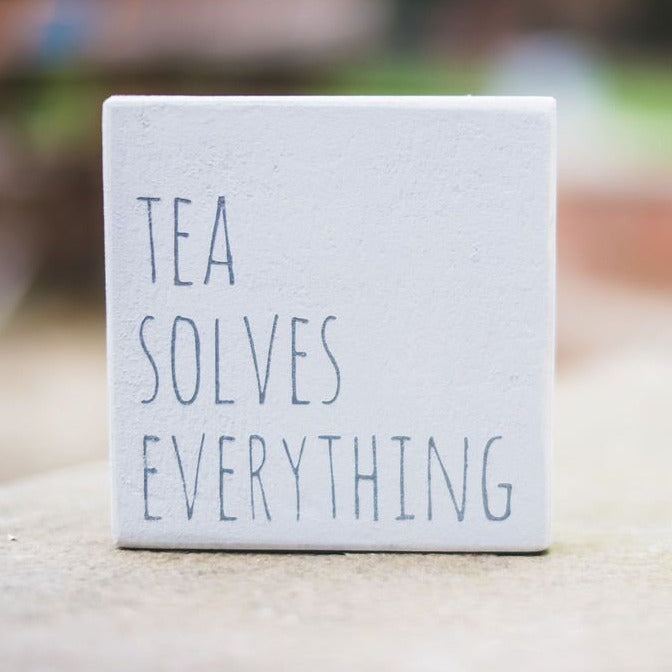 Reclaimed Wood Mini Sign | Tea solves everything - The Imperfect Wood Company - Mini wood sign
