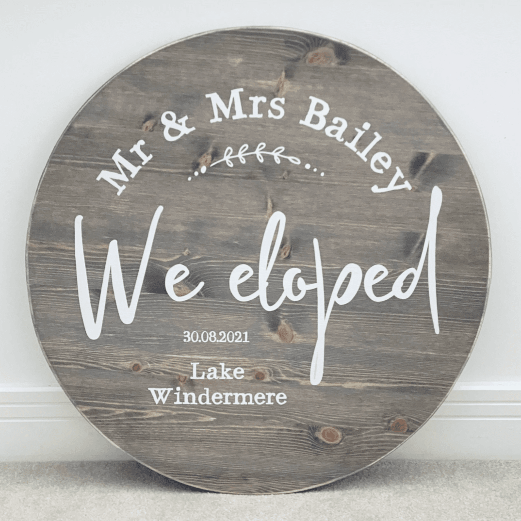 Round Wood Sign | We Eloped - The Imperfect Wood Company - Personalised Wood Shape