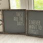 These are the days (2 Set) | Framed Wood Signs - The Imperfect Wood Company - Framed Wood Sign