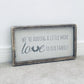 We're Adding A Little More Love | Framed Wood Sign | Ready Now - The Imperfect Wood Company - Framed Wood Sign